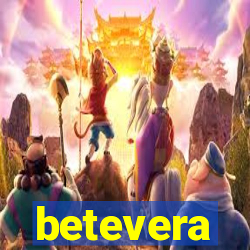 betevera