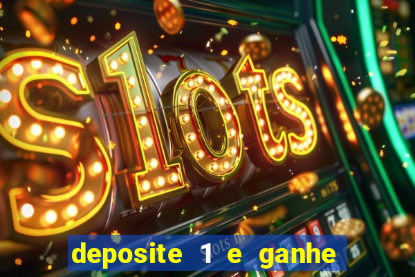 deposite 1 e ganhe 10 vai de bet