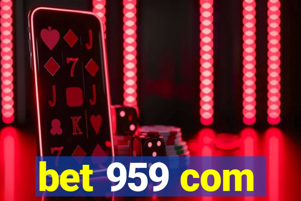 bet 959 com