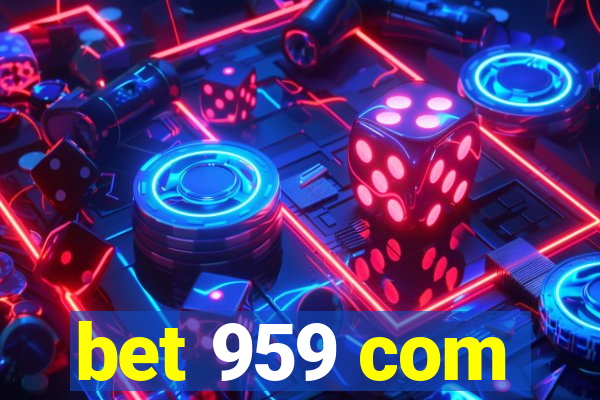 bet 959 com