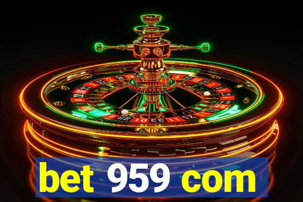 bet 959 com