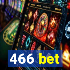 466 bet