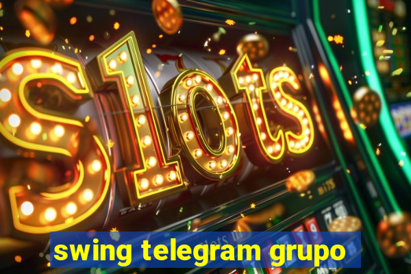 swing telegram grupo