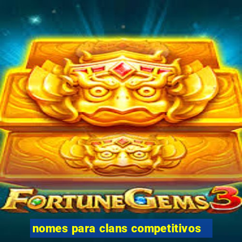 nomes para clans competitivos