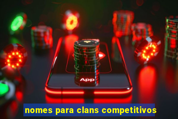 nomes para clans competitivos