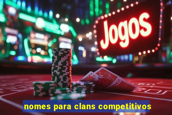 nomes para clans competitivos