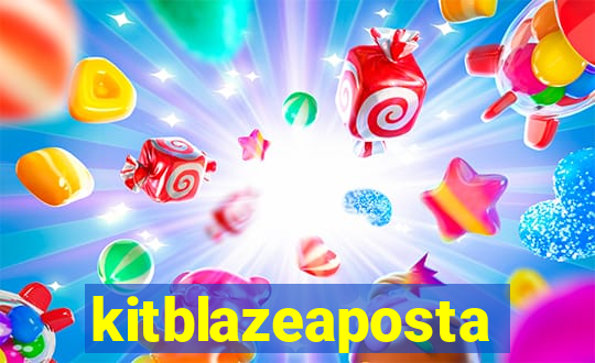 kitblazeaposta