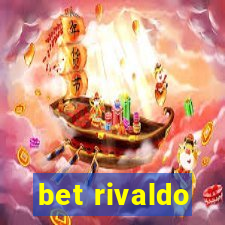 bet rivaldo