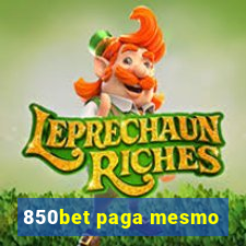 850bet paga mesmo