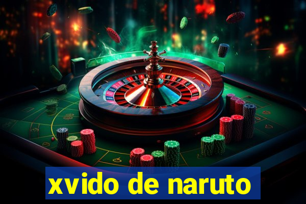 xvido de naruto