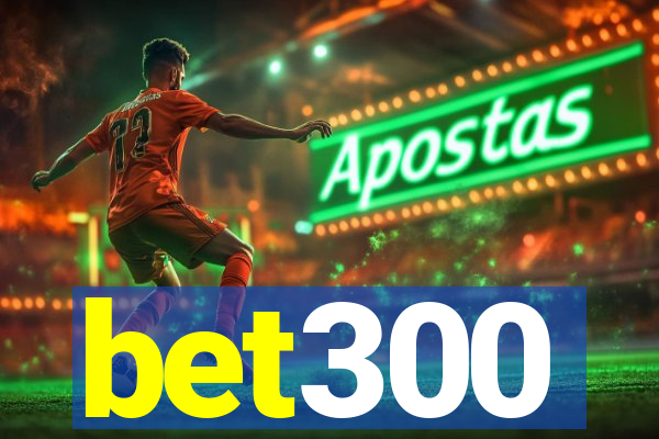 bet300