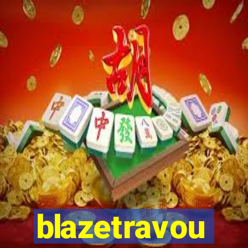 blazetravou