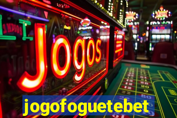 jogofoguetebet