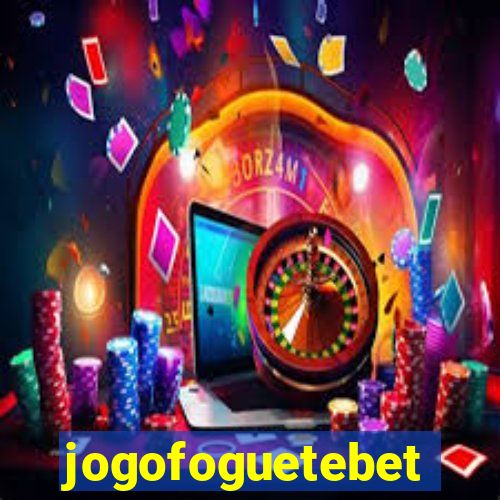 jogofoguetebet