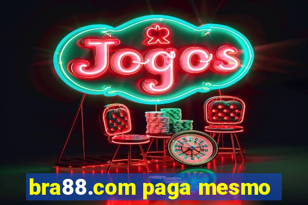 bra88.com paga mesmo