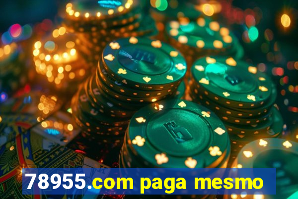 78955.com paga mesmo