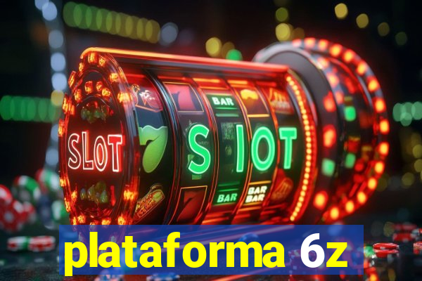 plataforma 6z