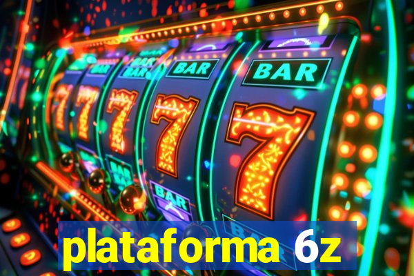 plataforma 6z