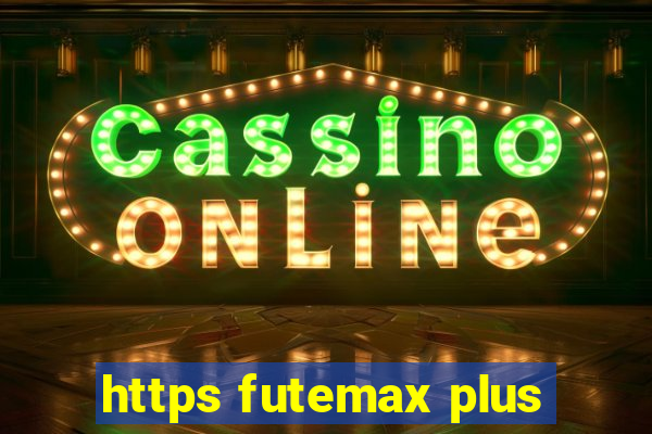 https futemax plus