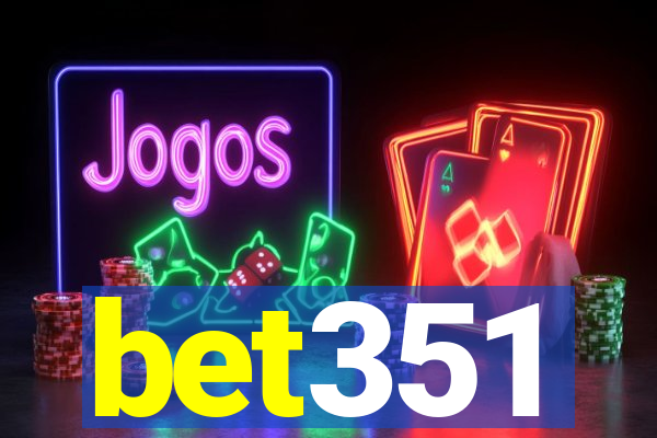 bet351