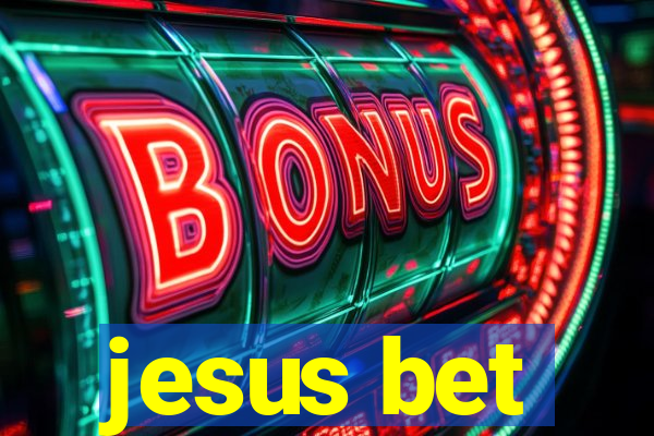 jesus bet