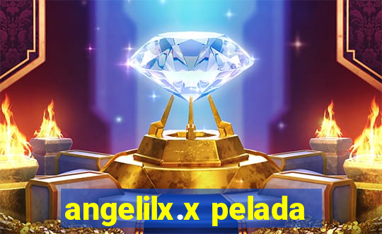 angelilx.x pelada