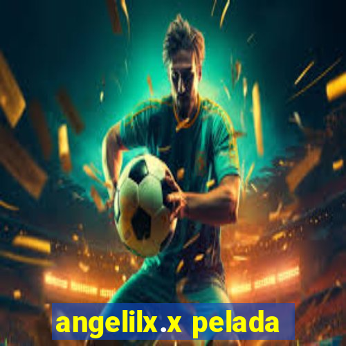 angelilx.x pelada