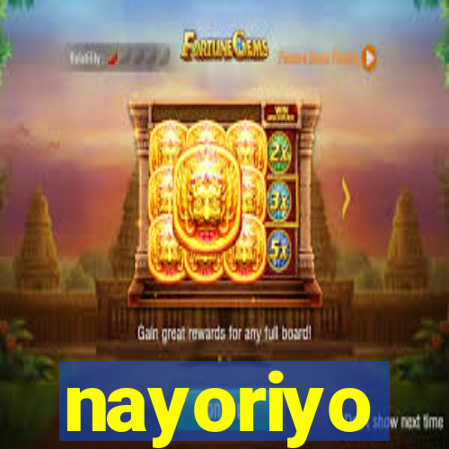 nayoriyo