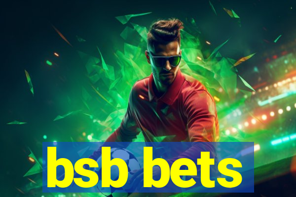 bsb bets