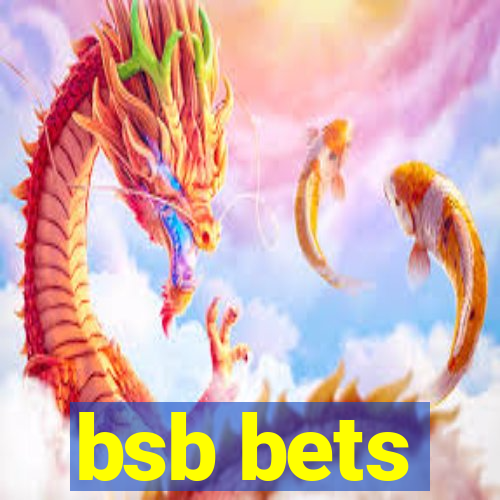 bsb bets