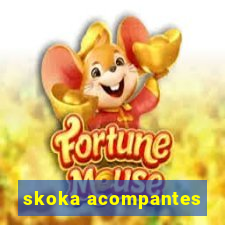 skoka acompantes