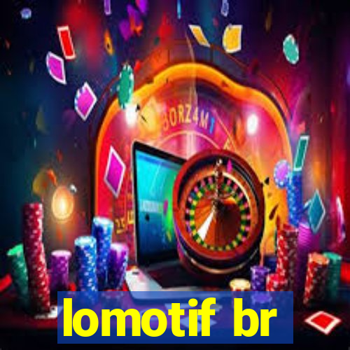 lomotif br