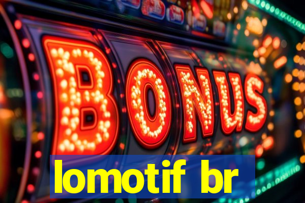 lomotif br