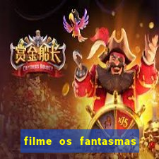 filme os fantasmas de scrooge