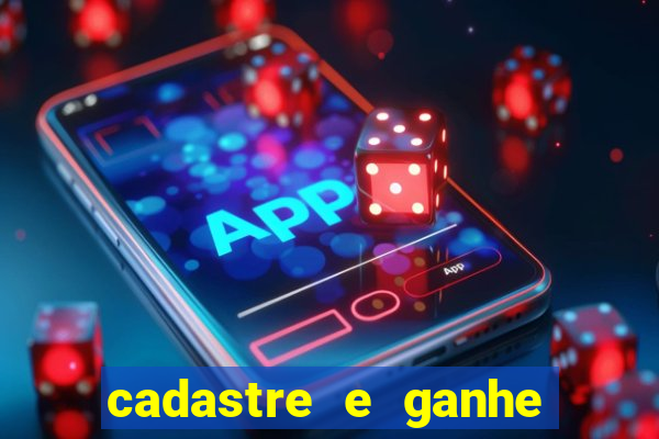 cadastre e ganhe 20 reais