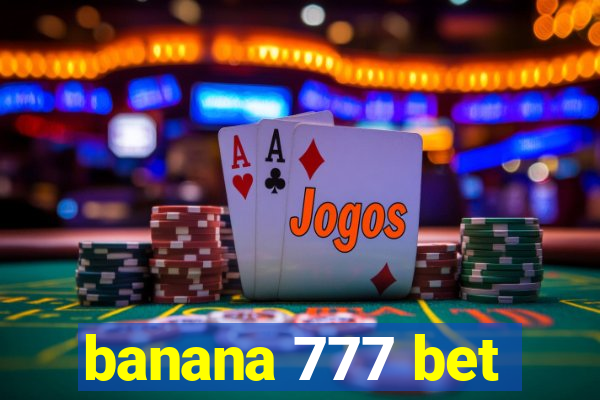 banana 777 bet