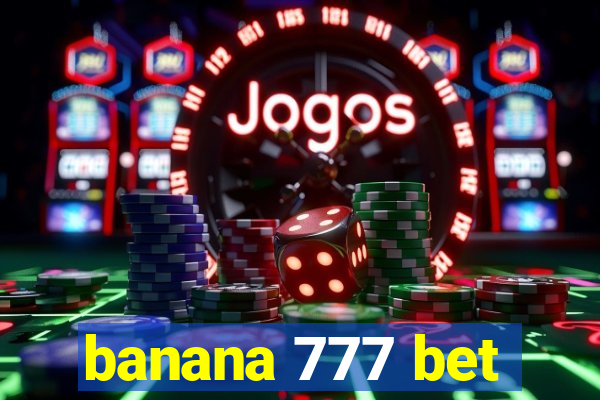 banana 777 bet