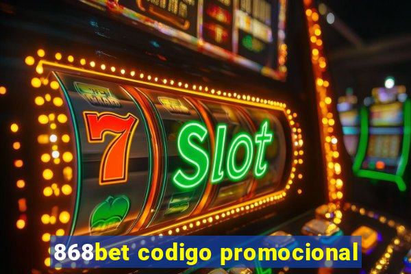 868bet codigo promocional