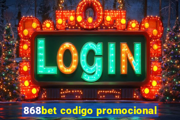 868bet codigo promocional