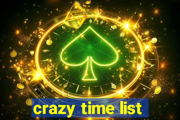 crazy time list