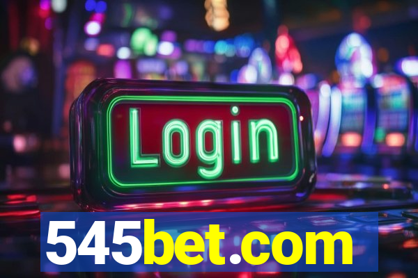 545bet.com