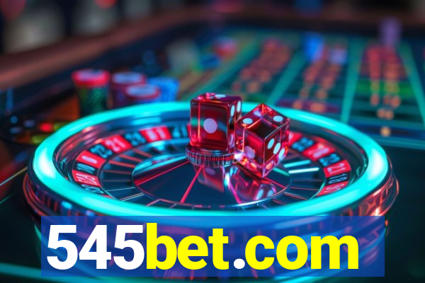 545bet.com