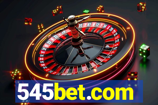 545bet.com