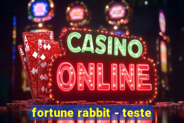 fortune rabbit - teste