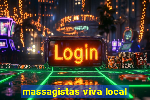 massagistas viva local