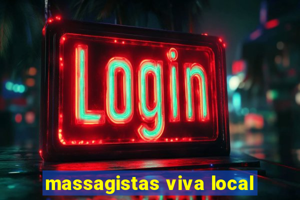 massagistas viva local