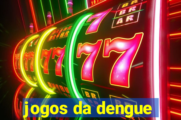 jogos da dengue