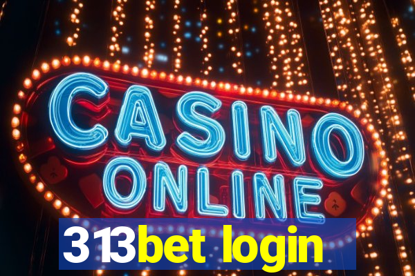 313bet login