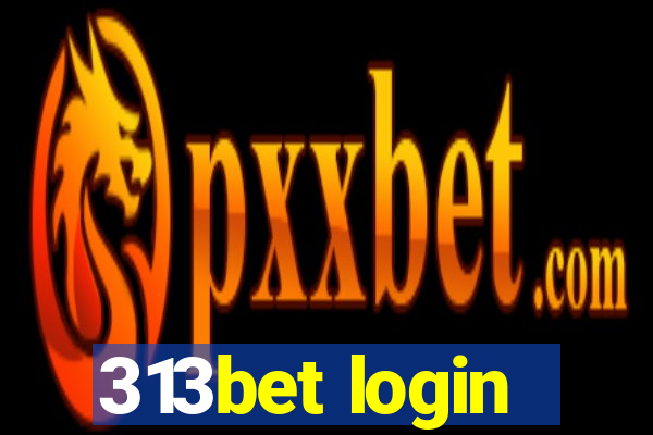 313bet login