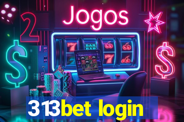 313bet login